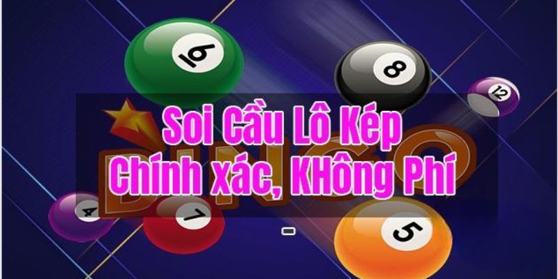 Lưu ý quan trọng hội viên cần biết khi soi cầu lô kép